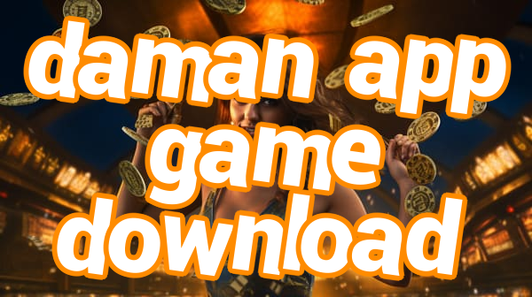 daman app game download Screenshots