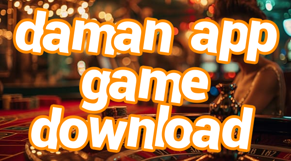 daman app game download Screenshots